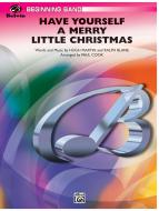 Have Yourself A Merry Little Christmas 
