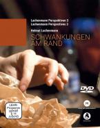 Lachenmann Perspectives 3: Schwankungen am Rand 
