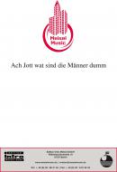 Ach Jott wat sind die Männer dumm 