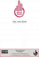 Ade, mein Kind 