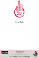 Fabelhaft siehst du heute wieder aus 