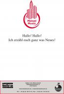 Hallo! Hallo! Ich erzähl euch ganz was Neues! 