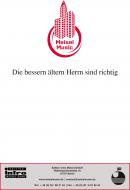 Die bessern ältern Herrn sind richtig 