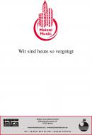 Wir sind heute so vergnügt 