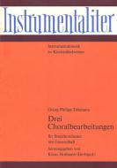 3 Choralbearbeitungen 