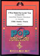 I Was Made For Lovin' You Standard