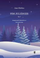 5 Julsanger op. 1 