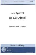 Be Not Afraid 
