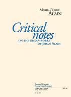 Critical Notes On The Organ Work Of Jehan Alain 