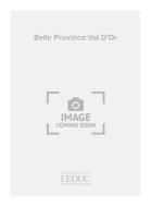 Belle Province: Val D Or 