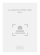 Code de La Flute à Bec Vol. 1 