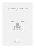 Code de La Flute à Bec Vol. 2 