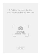 9 Fables de Mon Jardin No. 2 