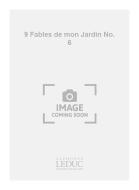 9 Fables de Mon Jardin No. 6 
