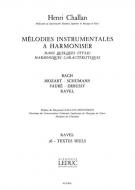 Melodies Instrumentales à Harmoniser Vol. 16: Ravel 