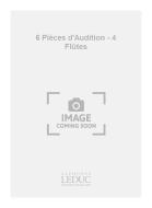 6 Pieces d'Audition 