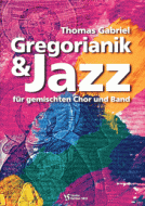 Gregorianik und Jazz - Chorpart. - Soloinstr. 