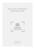 30 Lecons de Solfege à Changement des Cles 
