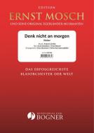 Denk nicht an morgen 