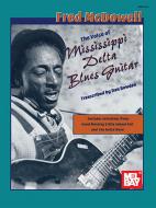 The Voice of Mississippi Delta Blues Guitar 