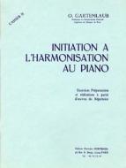 Initiation à L'harmonisation au Piano, Vol. 2 