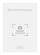 Recit Choral et Variations 