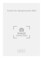 Cahier Du Xylophoniste No.2 