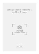 Sonate en Sol Majeur Op. 3 No. 12 