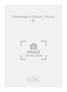 Hommage A Gauss (Violon et Orchestre Ou Seul) Violon Seul 