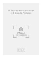 15 Etudes Transcendantes et 6 Preludes de Grande Virtuosite 
