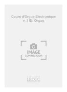 Cours D'Orgue Electronique Vol. 1 