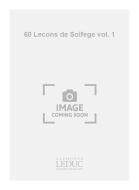 60 Lecons de Solfege Vol. 1 