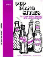 Pop Piano Styles, Level 1 