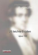 25 Easy and Progressive Studies op. 100 (Dutch Version) 