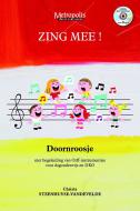 Zing Mee! Doornroosje 