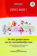 Zing Mee! De drie gouden haren van de verschrikkelijke reus 