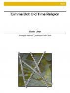 Gimme Dat Old Time Religion 