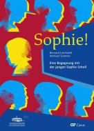 Sophie! Eine Begegnung mit der jungen Sophie Scholl 