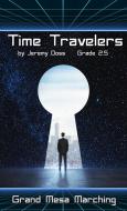 Time Travelers Part 2 - Where Am I 