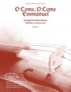 O Come, O Come Emmanuel 