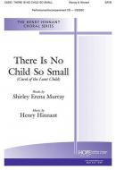 There Is No Small Child 