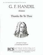 Thanks Be To Thee 