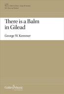There Is a Balm in Gilead 