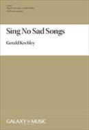 Sing No Sad Songs 