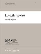 Love, thricewise 