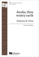 Awake, thou wintry earth 