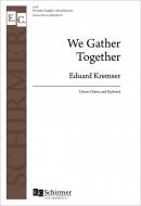 We Gather Together 