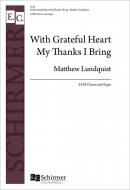 With Grateful Heart My Thanks I Bring 