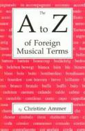 A to Z of Foreign Musical Terms 