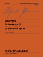 Arabesque in do maggiore, op. 18 / Pezzo floreale, op. 19 